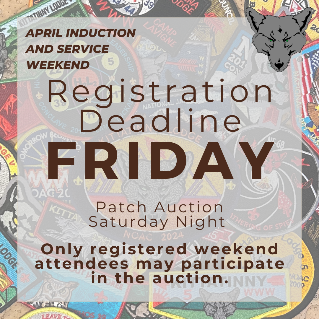 April Weekend Registration Deadline and Patch Auction